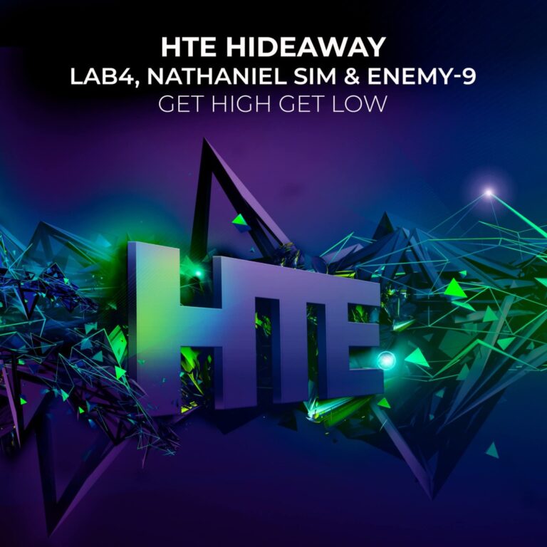 Lab4, Nathaniel Sim & Enemy-9 – Get High Get Low (HTE Hideaway)