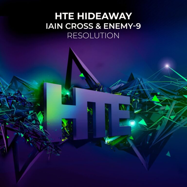 Iain Cross & Enemy-9 – Resolution (HTE Hideaway)
